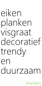 Visgraatparket prijzen, bij de Vloerderij zijn ze laag.